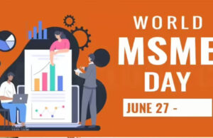 अंतरराष्ट्रीय MSME दिवस पर मध्यप्रदेश में ‘सशक्त उद्यमी-समृद्ध मध्यप्रदेश’ समिट का आयोजन