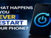 Smartphone Tips: RESTART फीचर का क्या है काम? क्या इससे बढ़ती है फोन की स्पीड और परफॉर्मेंस?