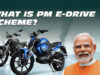 PM E-DRIVE Scheme Extended: EV खरीदने वालों को राहत, योजना की अवधि मार्च 2028 तक बढ़ी; जानें कितना फायदा