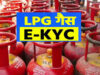 LPG e-KYC Update: 16 अगस्त की डेडलाइन से पहले जान लें नियम, वरना गैस सिलेंडर को लेकर हो सकती है परेशानी
